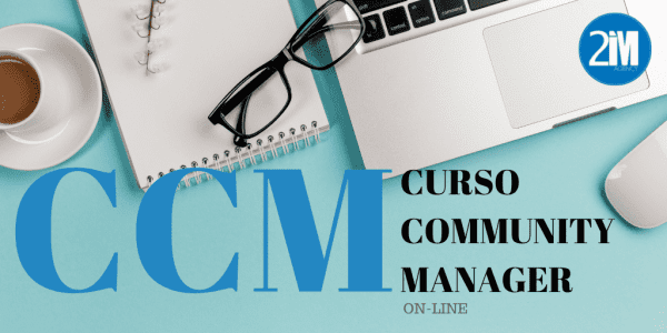 Curso Gratis De Community Manager - 2IM Marketing Academy